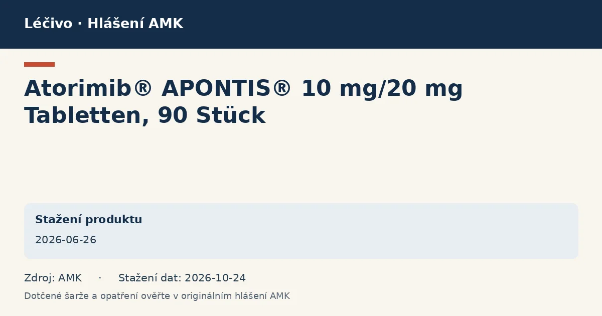 Atorimib® APONTIS® 10 mg/20 mg Tabletten, 90 Stück: datová karta hlášení AMK ze dne 2026-06-26 Atorimib® APONTIS® 10 mg/20 mg Tabletten, 90 Stück: datová karta hlášení AMK ze dne 2026-06-26