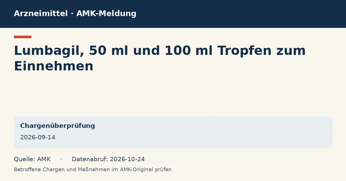 Lumbagil,  50 ml und 100 ml Tropfen zum Einnehmen: Datenkarte zur AMK-Meldung vom 2026-09-14