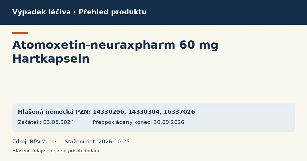 Atomoxetin-neuraxpharm 60 mg Hartkapseln: přehled německého výpadku s hlášenými baleními a obdobím (BfArM) Atomoxetin-neuraxpharm 60 mg Hartkapseln: přehled německého výpadku s hlášenými baleními a obdobím (BfArM)