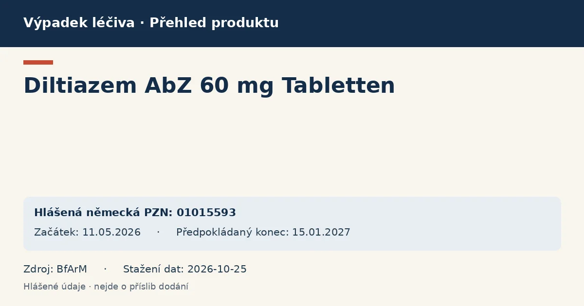 Diltiazem AbZ 60 mg Tabletten: přehled německého výpadku s hlášenými baleními a obdobím (BfArM)