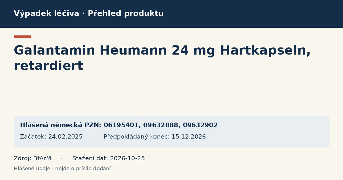 Galantamin Heumann 24 mg Hartkapseln, retardiert: přehled německého výpadku s hlášenými baleními a obdobím (BfArM)