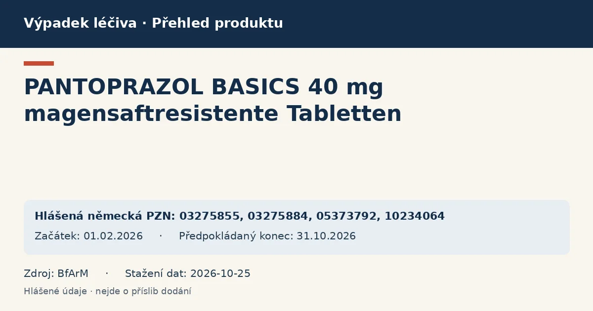PANTOPRAZOL BASICS 40 mg magensaftresistente Tabletten: přehled německého výpadku s hlášenými baleními a obdobím (BfArM) PANTOPRAZOL BASICS 40 mg magensaftresistente Tabletten: přehled německého výpadku s hlášenými baleními a obdobím (BfArM)