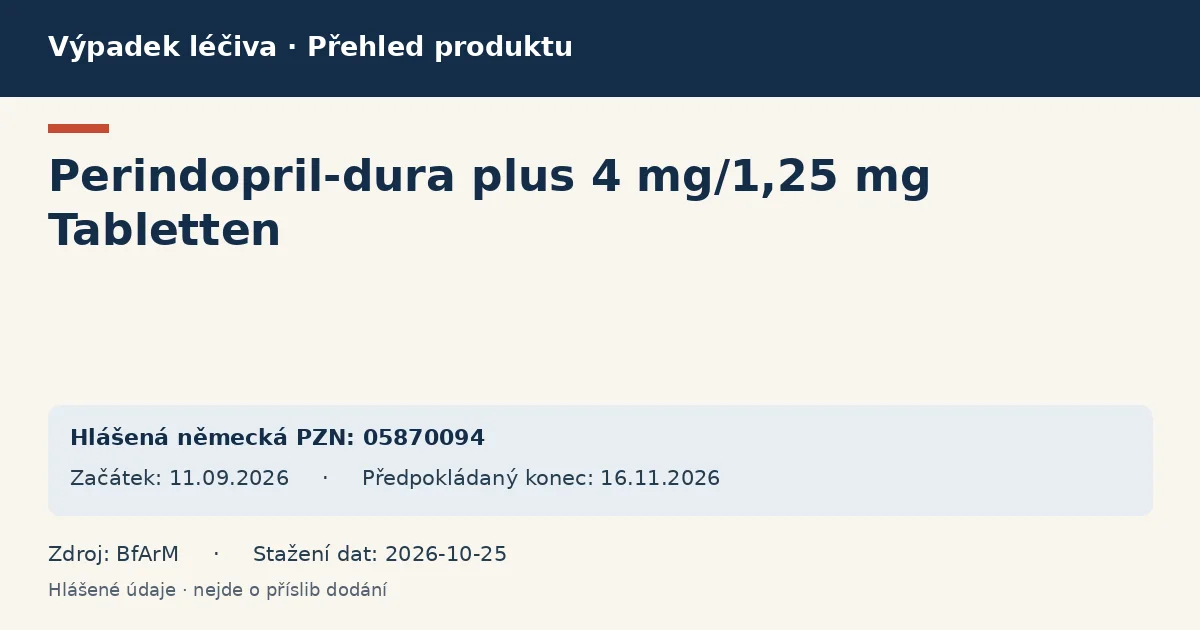 Perindopril-dura plus 4 mg/1,25 mg Tabletten: přehled německého výpadku s hlášenými baleními a obdobím (BfArM) Perindopril-dura plus 4 mg/1,25 mg Tabletten: přehled německého výpadku s hlášenými baleními a obdobím (BfArM)