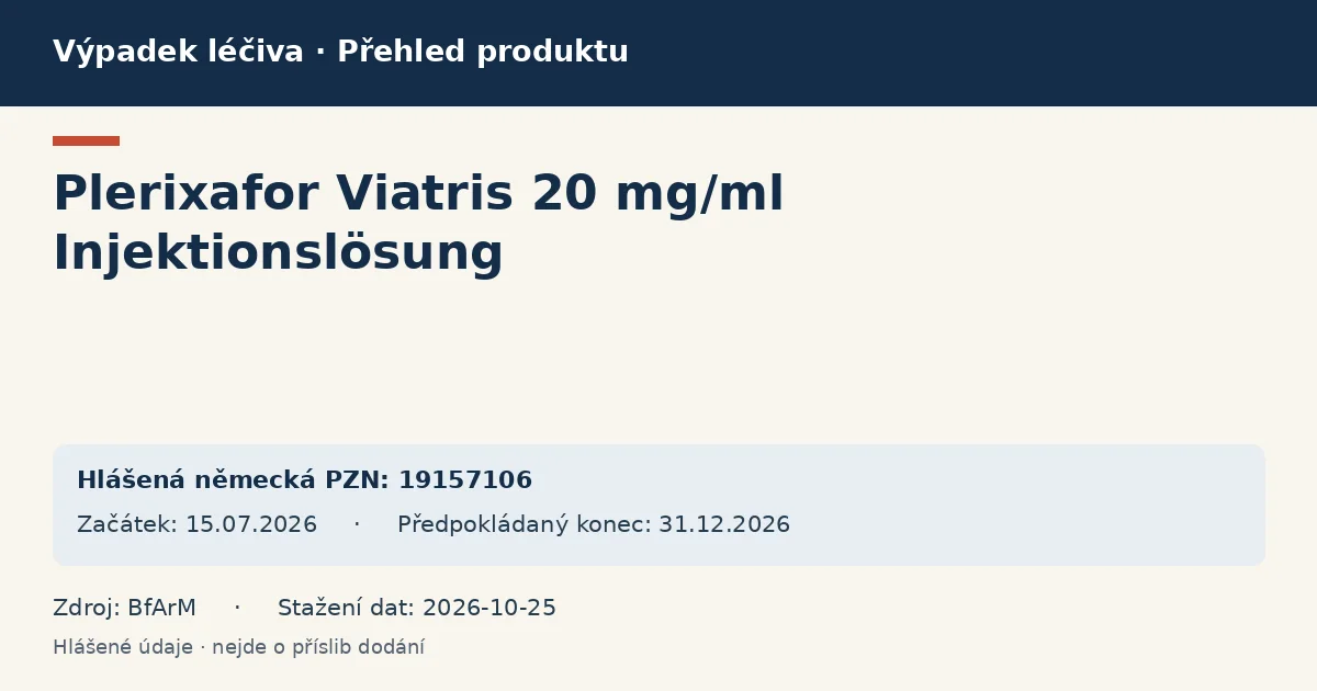Plerixafor Viatris 20 mg/ml Injektionslösung: přehled německého výpadku s hlášenými baleními a obdobím (BfArM)