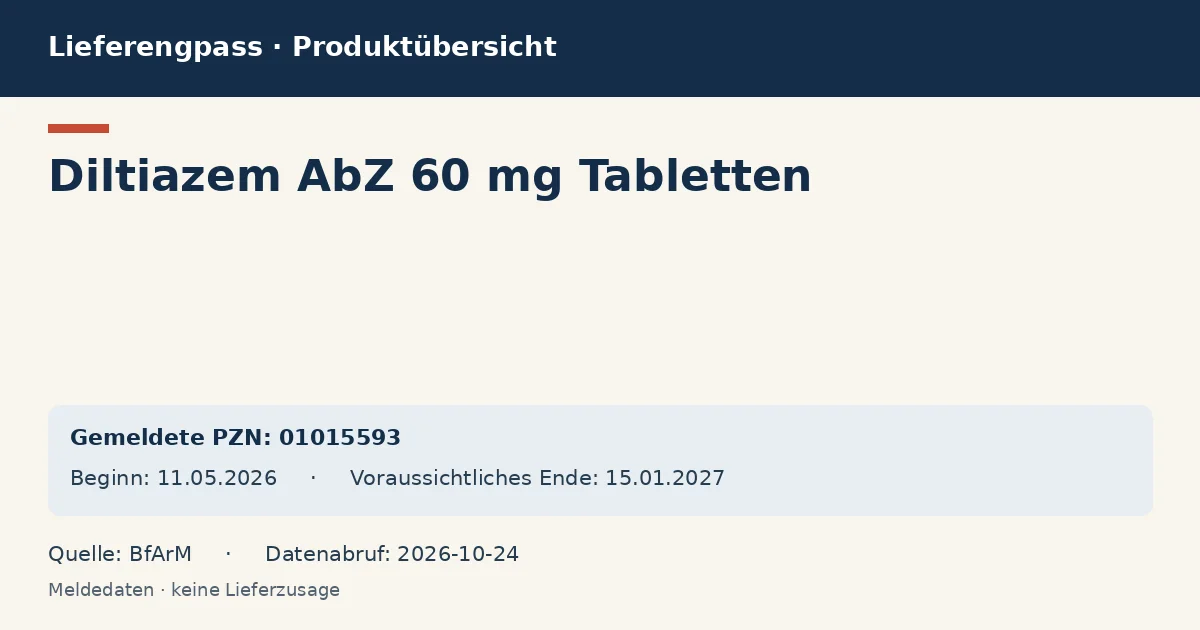 Diltiazem AbZ 60 mg Tabletten: Datenübersicht zum Lieferengpass mit gemeldeten Packungen und Zeitraum (BfArM) Diltiazem AbZ 60 mg Tabletten: Datenübersicht zum Lieferengpass mit gemeldeten Packungen und Zeitraum (BfArM)