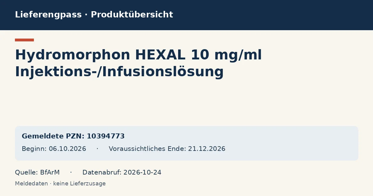 Hydromorphon HEXAL 10 mg/ml Injektions-/Infusionslösung: Datenübersicht zum Lieferengpass mit gemeldeten Packungen und Zeitraum (BfArM) Hydromorphon HEXAL 10 mg/ml Injektions-/Infusionslösung: Datenübersicht zum Lieferengpass mit gemeldeten Packungen und Zeitraum (BfArM)