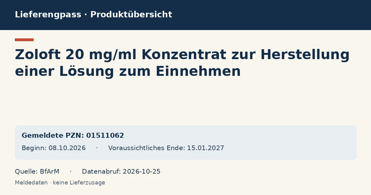 Zoloft 20 mg/ml Konzentrat zur Herstellung einer Lösung zum Einnehmen: Datenübersicht zum Lieferengpass mit gemeldeten Packungen und Zeitraum (BfArM) Zoloft 20 mg/ml Konzentrat zur Herstellung einer Lösung zum Einnehmen: Datenübersicht zum Lieferengpass mit gemeldeten Packungen und Zeitraum (BfArM)